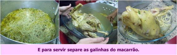 Sirva quente, separando o macarrão das galinhas